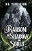 A Ransom of Shadow and Souls by J.L. Tomlinson