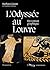 L'Odyssée au Louvre: Un roman graphique