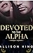 Devoted To The Alpha: The F...