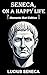 Seneca, on a Happy Life: Me...