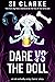 Dare vs the Doll