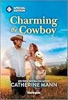 Charming the Cowboy by Catherine Mann