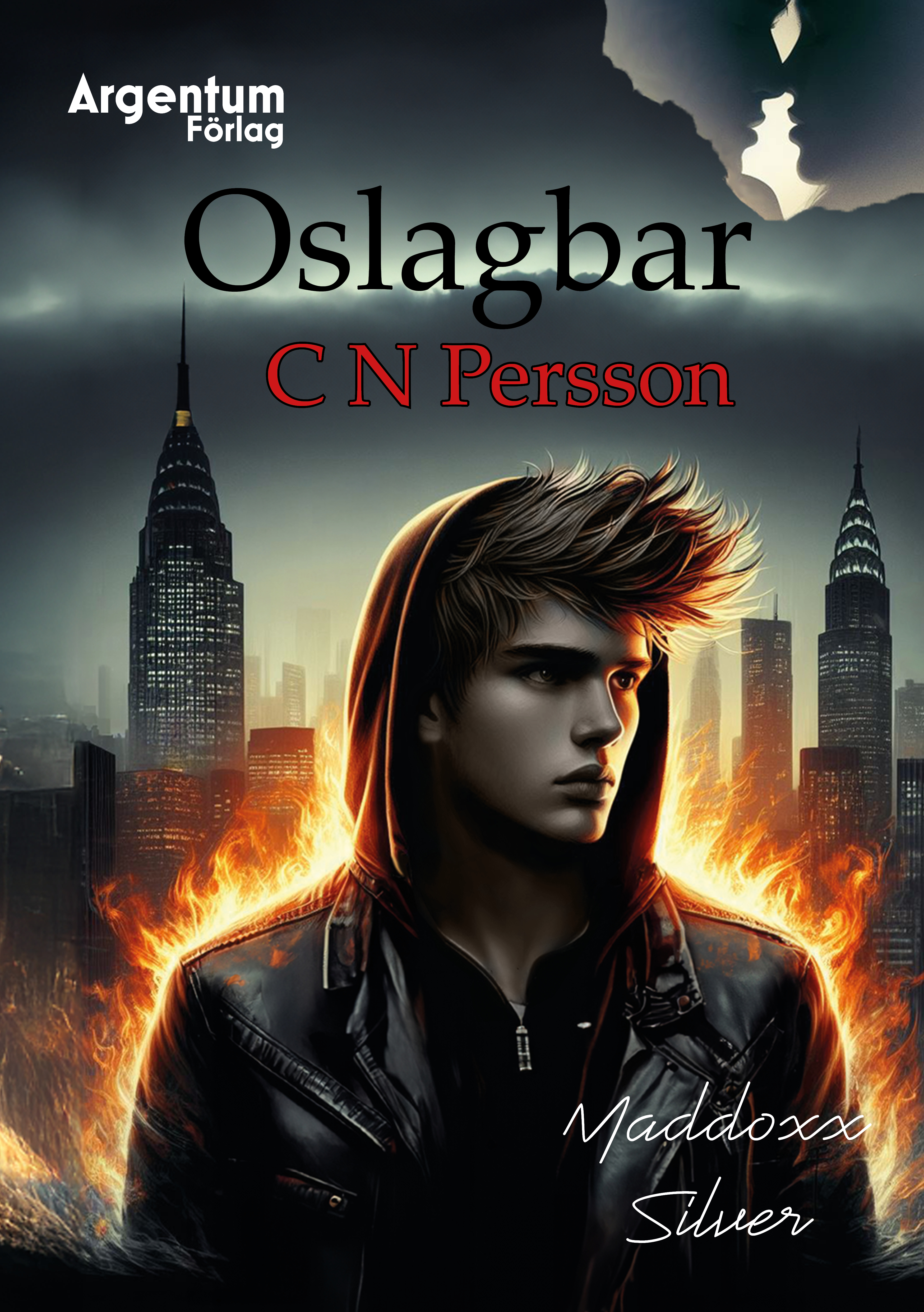 Oslagbar (Maddoxx Silver #1)