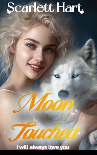 Moon Touched 2: The Ever-Evolving Chaos (Chosen By The Moon)