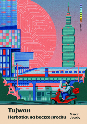 Tajwan. Herbatka na beczce prochu