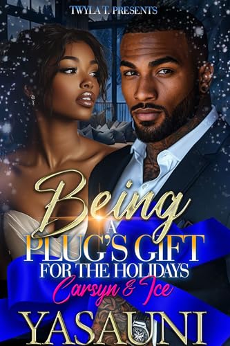 Being A Plug's Gift For The Holidays: Carsyn & Ice (Kindle Edition)