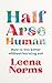 Half-Arse Human: How to Liv...