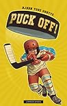 Puck off! (Puck off!, #1)