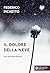 Il dolore della neve: Un ra...