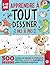 Apprendre à TOUT Dessiner P...