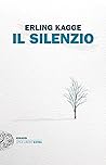 Il silenzio by Erling Kagge