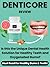 DentiCore Review - Is This the Unique Dental Health Solution ... by Aaksh Gupta