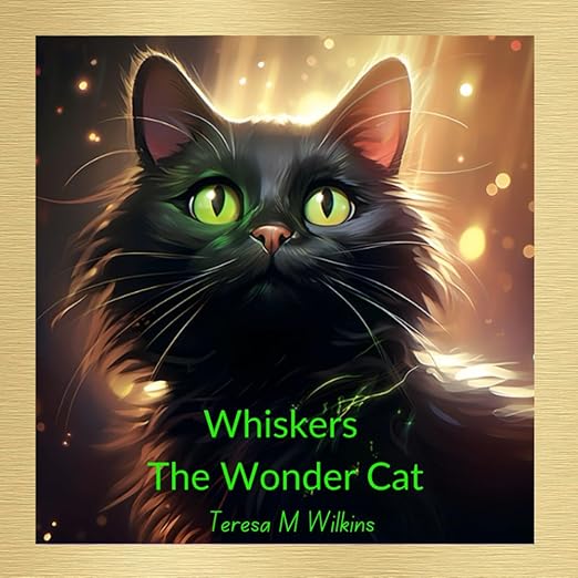 Whiskers the Wonder Cat (Whiskers the Wonder Cat, #1)