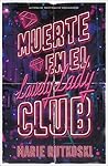 Muerte en el Lovely Lady Club by Marie Rutkoski