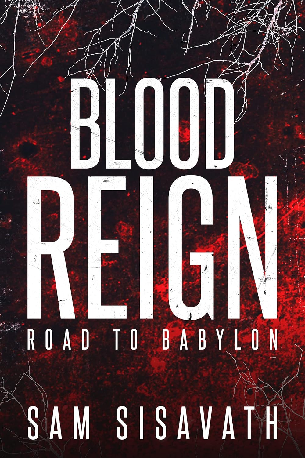 Blood Reign (Road to Babylon #15)