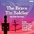 The Brave Tin Soldier and O...