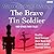 The Brave Tin Soldier and Other Fairy Tales