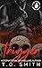 Trigger (Satan's Worshippers MC #4)