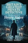 Britain's Greatest Private Detective by Nell Darby
