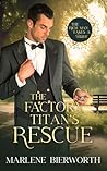 The Factory Titan's Rescue by Marlene Bierworth