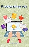 Freelancing 101: A Beginner's Guide to Success