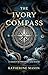 The Ivory Compass: A Legacy...