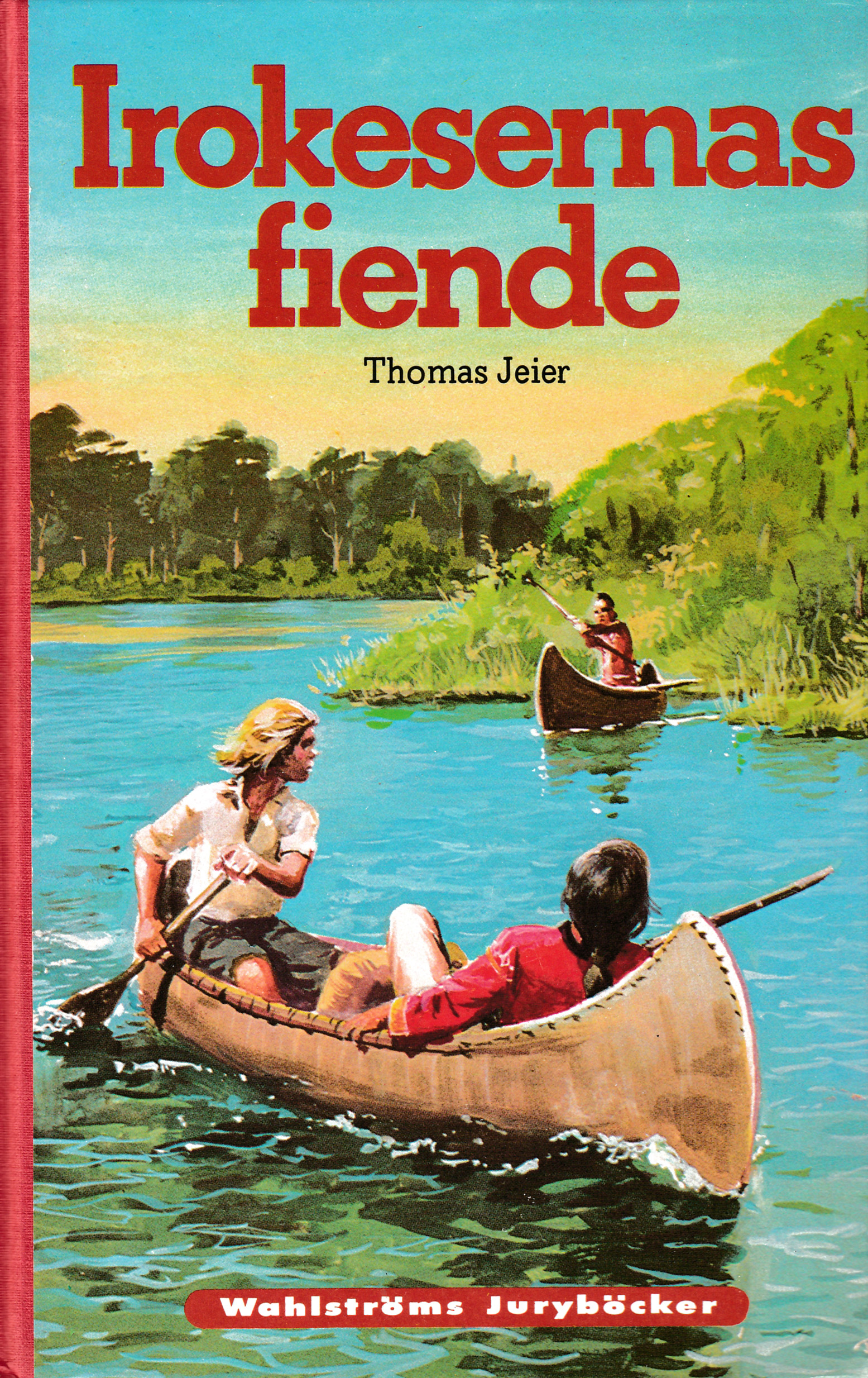 Irokesernas fiende (Hardcover)