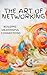 The Art of Networking: Buil...
