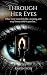 Through Her Eyes - A Psycho...