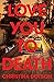 Love You to Death by Christina Dotson
