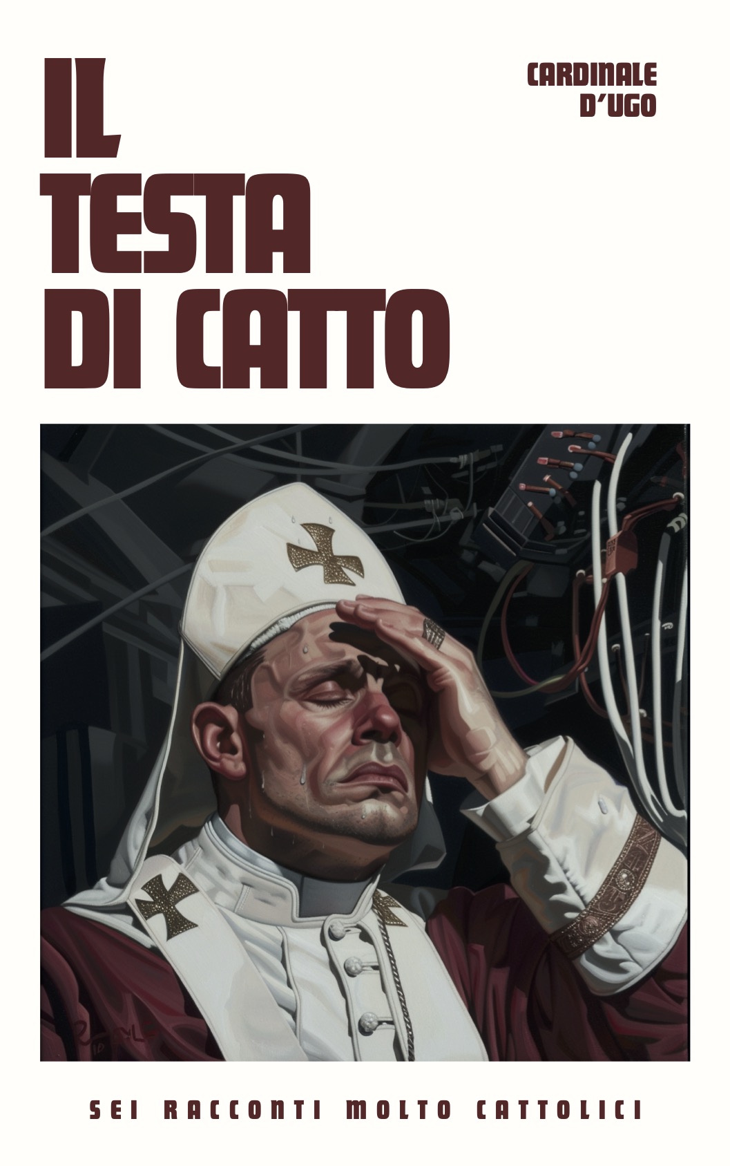 Il testa di catto. Sei racconti molto cattolici