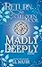 Madly Deeply: Return to Culloden Moor Book 1