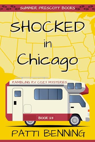Shocked in Chicago (Rambling RV Cozy Mysteries Book 23)