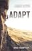 Adapt: Lessons Learned Climbing 100 5.13's