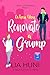 When You Renovate a Grump: A Sweet Romantic Comedy (When in Rotheberg Book 6)