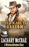 The Trail to Oreg...