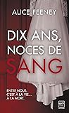 Dix ans, noces de...