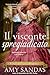 Il Visconte Spregiudicato: Un piccante Regency romance (Ribelli dell'epoca Regency Vol. 2) (Italian Edition)