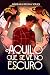 Aquilo que se vê no escuro (Portuguese Edition)