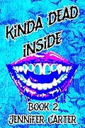 Kinda Dead Inside
