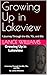Growing Up in Lakeview: A J...