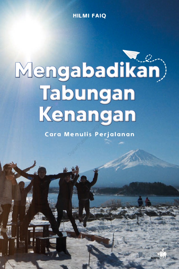 Mengabadikan Tabungan Kenangan: Cara Menulis Perjalanan