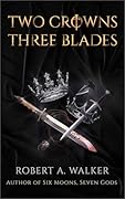Two Crowns, Three Blades