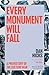 Every Monument Will Fall: A Prehistory of the Culture War
