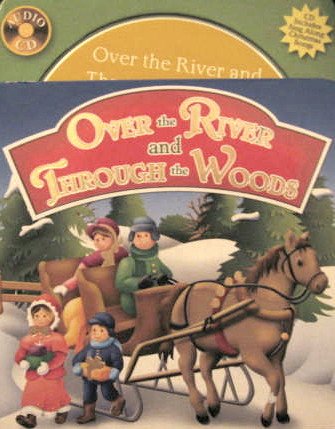 Over the River and Through the Woods (Board Book)