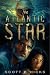 The Atlantic Star by Scott P. Hicks