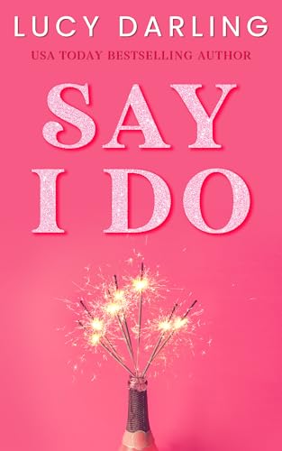 Say I Do (Falling in Love #1)
