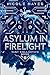 Asylum in Firelight by Nicole Hayes
