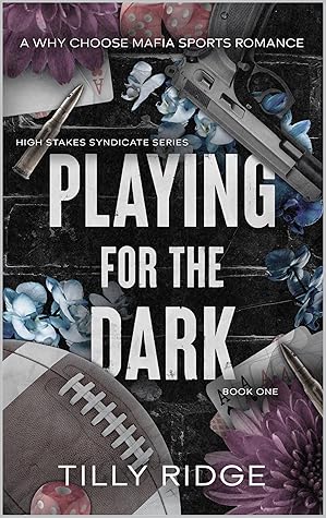 Playing for the Dark (High Stakes Syndicate #1)