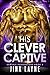 His Clever Captive (Earthly...